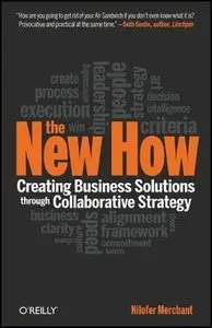 The New How: Creating Business Solutions Through Collaborative Strategy (Repost)