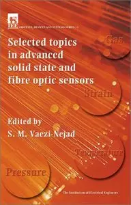 Selected Topics in Advanced Solid State and Fibre Optic Sensors (repost)