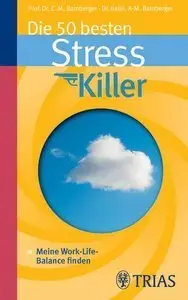 Die 50 besten Stresskiller: Meine Work-Life-Balance finden (Repost)