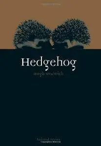 Hedgehog (Reaktion Books - Animal)