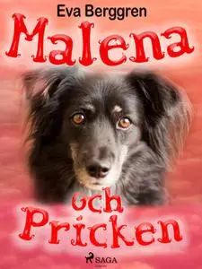 «Malena och Pricken» by Eva Berggren