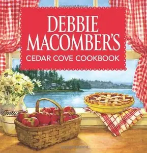 Debbie Macomber's Cedar Cove Cookbook (Repost)