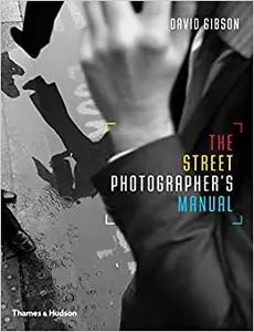 Street Photographers Manual (Repost)