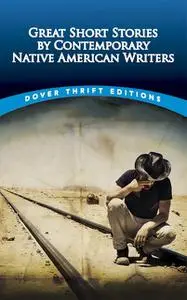 «Great Short Stories by Contemporary Native American Writers» by Bob Blaisdell