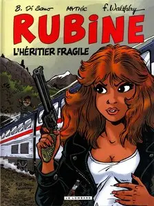 Rubine - Tome 13 - L'Héritier Fragile
