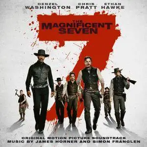 James Horner & Simon Franglen - The Magnificent Seven (Original Motion Picture Soundtrack) (2016)