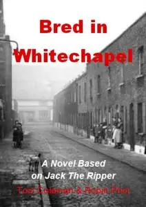 «Bred in Whitechapel» by Robin Prior, Tom Coleman