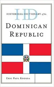 Historical Dictionary of the Dominican Republic