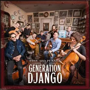 Edouard Pennes & Génération Django - Génération Django (2023) [Official Digital Download 24/88]