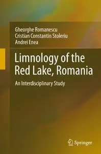 Limnology of the Red Lake, Romania: An Interdisciplinary Study (Repost)