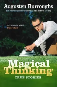 «Magical Thinking» by Augusten Burroughs