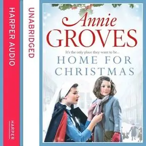 «Home for Christmas» by Annie Groves