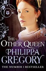 «The Other Queen» by Philippa Gregory