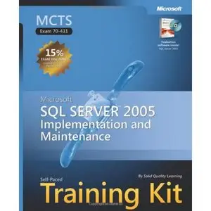 MCTS Self-Paced Training Kit (Exam 70-431) by Solid Quality Learning [Repost]
