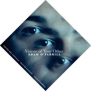 Adam O'Farrill - Visions of Your Other (2021) [Official Digital Download]