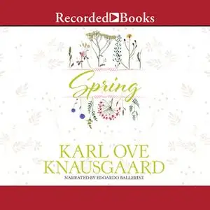 «Spring» by Karl Ove Knausgaard