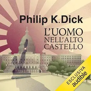 «L'uomo nell'alto castello» by Philip K. Dick