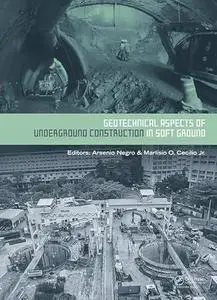 Geotechnical Aspects of Underground Construction in Soft Ground (Repost)