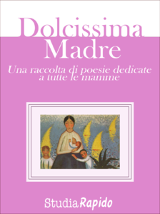 AA. VV. - Dolcissima Madre. Una raccolta di poesie dedicate alle mamme