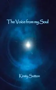 «The Voice from my soul» by Kirsty Sutton