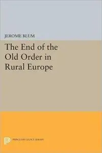 The End of the Old Order in Rural Europe