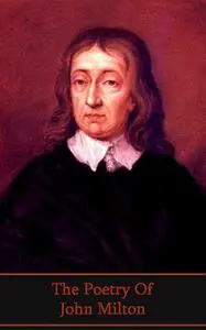 «The Poetry of John Milton» by John Milton