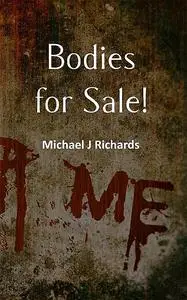 «Bodies for Sale» by Mike Richards