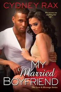 «My Married Boyfriend» by Cydney Rax