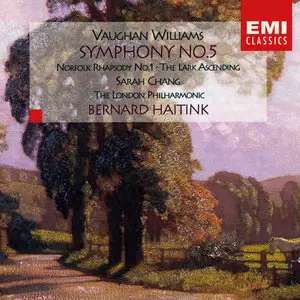 Vaughan Williams: Symphony No. 5 • The Lark Ascending • Norfolk Rhapsody - Bernard Haitink, LPO, Sarah Chang