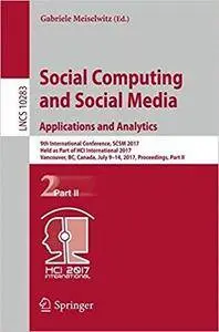 Social Computing and Social Media. Applications and Analytics, Part II