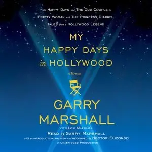 My Happy Days in Hollywood A Memoir (Audiobook)