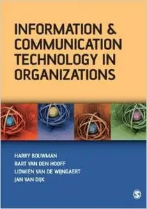 Information and Communication Technology in Organizations by Bart van den Hooff