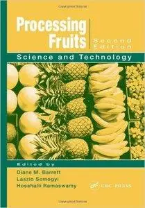 Processing Fruits: Science and Technology, Second Edition (repost)