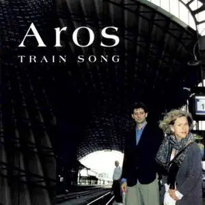 Aros - Train Song (2004/2012) [DSD64 + Hi-Res FLAC]