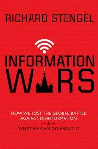 «Information Wars» by Richard Stengel