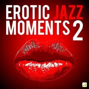 VA - Erotic Jazz Moments 2 (2009)