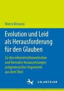 Evolution und Leid als Herausforderung für den Glauben