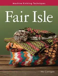 Fair Isle (Machine Knitting Techniques)