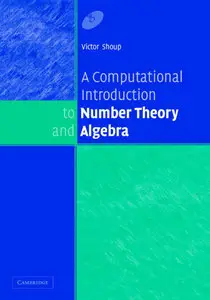 A Computational Introduction to Number Theory and Algebra (Repost)