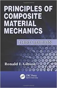 Principles of Composite Material Mechanics, Third Edition (repost)