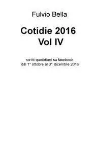 Cotidie 2016 Vol IV