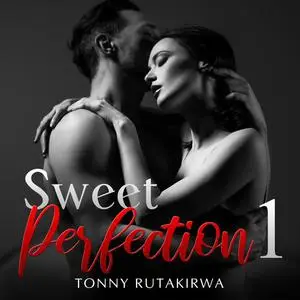 «Sweet Perfection 1» by Tonny Rutakirwa