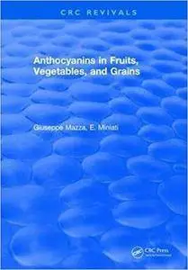 Anthocyanins in Fruits, Vegetables, and Grains