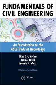 Fundamentals of Civil Engineering: An Introduction to the ASCE Body of Knowledge (repost)