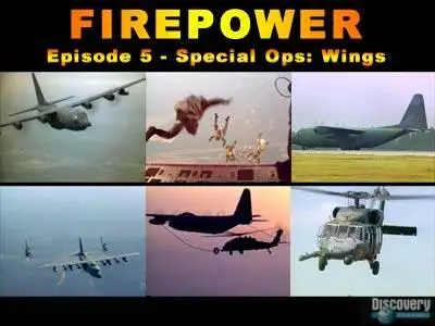 FIREPOWER. Episode 5 - Special Ops: Wings