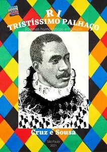 «Ri, tristíssimo palhaço» by Cruz e Sousa