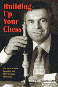 Building Up Your Chess by GM Lev Alburt (2002)