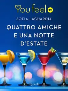 Sofia Laguardia - Quattro amiche e una notte d'estate