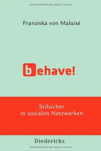 Behave!: Stilsicher in sozialen Netzwerken