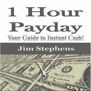 «1 Hour Payday» by Jim Stephens
